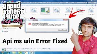 Gta Vice City Definitive Edition Error api ms win downlevel kernel32 l2 1 0 Fixed