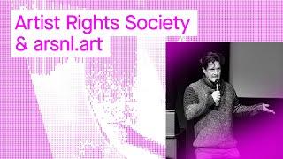 Artists Rights Society & Arsnl (CTW '22)