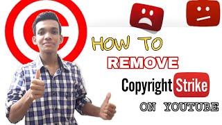 How to remove copyright strike very easily on YouTube .||2020