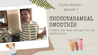 Choconanameal Smoothie, Shake, or Whatever (Recipe) Comfy Kitchen - Episode 1