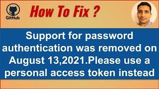 How to fix Support for password authentication was removed Please use personal access token instead?