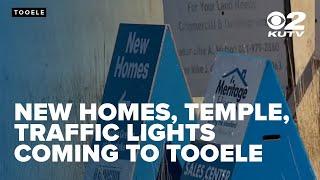 Tooele City continues to develop and grow with new homes, more traffic lights, a temple