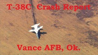 T 38C Crash Vance AFB Ok. Final Report