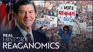 Reaganomics: The Libertarian Legacy Of Reagan’s Presidency | Reagan Presidency | Real History