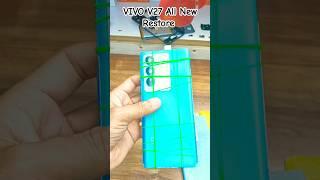 VIVO V27-5G All Destroyed Mobile Restoration #Allnew#mobile2service#Shorts#Viral#Trending#Share#Fix