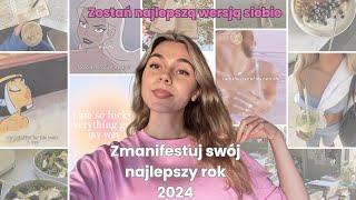 Zaplanuj swój najlepszy rok 2024 | Postanowienia noworoczne  | Vision board  | Manifestacje 