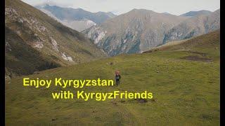 Enjoy Kyrgyzstan with KyrgyzFriends!!