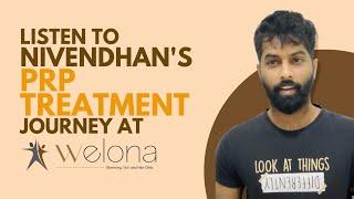 Hair PRP Treatment Chennai | Hair Regrowth | Hair loss| Client Review | Welona Chennai