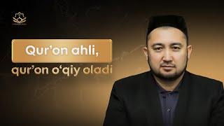 Qur’on ahli, qur’on o‘qiy oladi