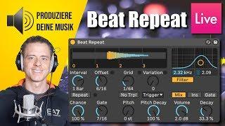 Drum Patterns und Samples mit Ableton's Beat Repeat variieren!