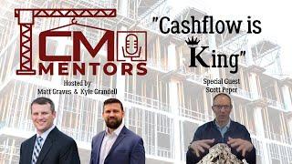 Cashflow is King - The CM Mentors Podcast #12