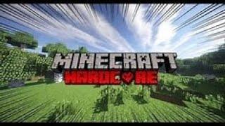 Playing hardcore minecraft until i rage or die