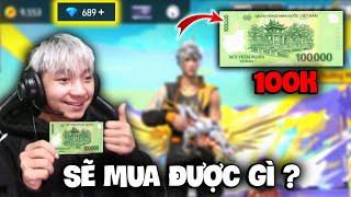 Thử Thách Nạp 100K Vào Free Fire Sẽ Mua Được Gì ?