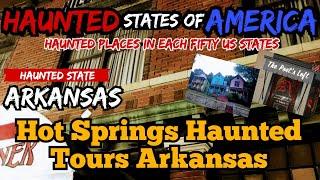 Ghost Stories from Arkansas: Haunted Hot Springs Tour