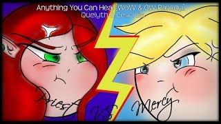 Anything You Can Heal [WoW & OW Parody] - Quelyth & Ceschiia