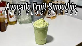 Cafe Vlog EP.1423 | Avocado Fruit Smoothie | Smoothie drinks | Avocado drinks