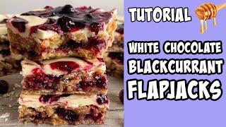 How to make White Chocolate Blackcurrant Flapjacks! tutorial