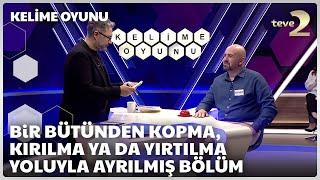 Bir bütünden kopma, kırılma ya da yırtılma yoluyla ayrılmış bölüm | Kelime Oyunu