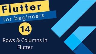 Flutter Tutorial for Beginners #14 - Rows and Columns in Flutter