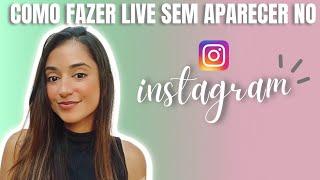 COMO FAZER LIVE DE APRESENTAÇÃO NO INSTAGRAM SEM APARECER | Débora Azevedo