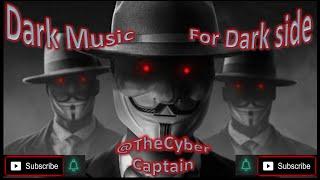 Dark Music For Dark Side Of World | TheCyberCaptain