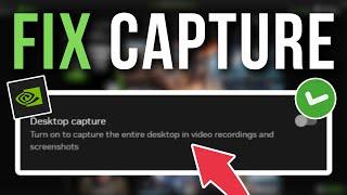 How To Fix Shadowplay Desktop Capture Not Working - Full Tutorial