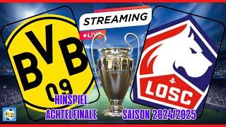 LIVE - CL - 1/8 HINSPIEL BORUSSIA DORTMUND vs. OSC LILLE