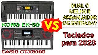 KORG EK-50 VS CASIO CT-X5000, Comparação, qual o melhor?