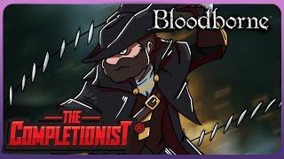 Bloodborne | The Completionist