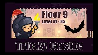 Tricky Castle level 81,82,83,84,85 || Floor 9 || Android || Puzzle Game Free || Gameplay Walkthrough