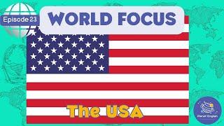 The USA | World Focus for Kindergarten | EYFS | Episode 23