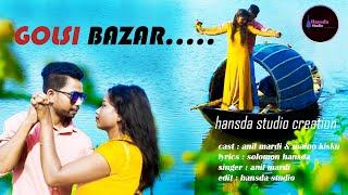 Golsi Bazar//New Santhali Video Song 2022//Anil & Maino//#hansdastudio