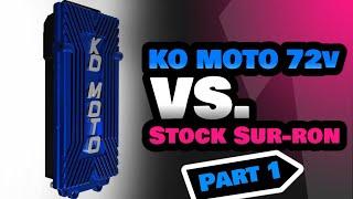 KO MOTO 72v VS Stock Sur-ron Part 1