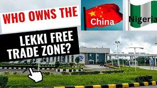 Who OWNs THE LEKKI FREE TRADE ZONE, but, ONLY pay ground RENT to Lagos?  