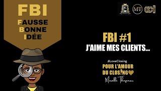 FBI #1 : J'aime mes clients....