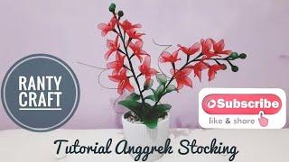 Bunga nggrek dari kain stocking | Orchid lower from stockings