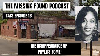 18: Phyllis Rome | A Small Town Secret and 30 Years of Grim Mystery | The Missing Found