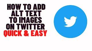 how to add alt text to images on twitter