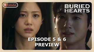 Buried Hearts Episode 5 - 6 Preview & Spoiler [ENG SUB]