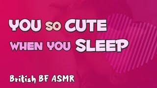 [British Boyfriend ASMR] You're so Cute when You Sleep... [Loving][Cute]