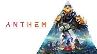 Anthem - Борьба человечества за выживание - №2