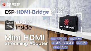 ESP-Demo: Mini HDMI Streaming Adapter with ESP32-P4