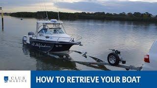 How to retrieve your boat with Alistair McGlashan | Club Marine