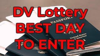 DV Lottery | Best Day TO ENTER The Greencard Lottery!!!