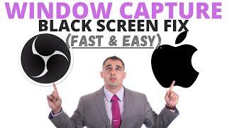 How to Fix Window Capture In OBS -  OBS Black Screen Fix