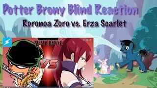 PotterBrony Blind Reaction DeathBattle Roronoa Zoro vs  Erza Scarlet