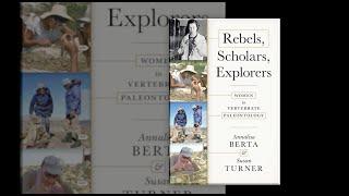 Rebels, Scholars, Explorers.  Women in Vertebrate Paleontology (20' Version)