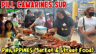 FANTASTIC STREET FOOD TOUR Around PILI, CAMARINES SUR! | Philippines Food Market & Street Foods