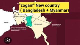 zogam New country #bangladesh #myanmar