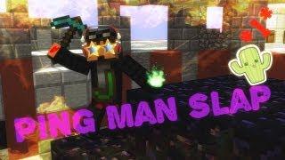 Ping Man Slap №1 **Настырный Индюк**